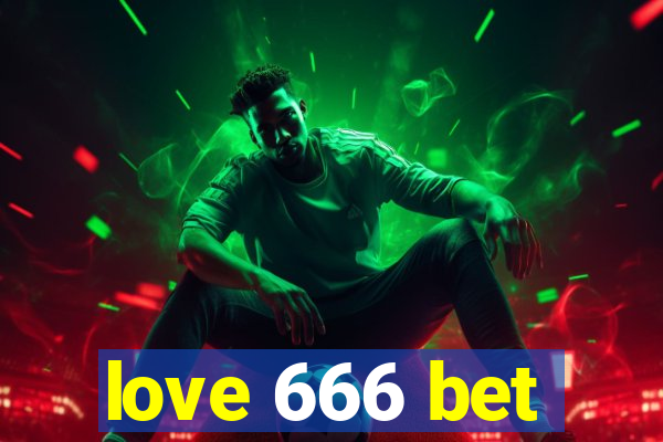 love 666 bet